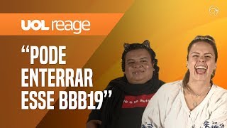 ANA PAULA RENAULT E RAINHA MATOS DETONAM EDIÇÃO DO BBB19  UOL REAGE [upl. by Alexander83]