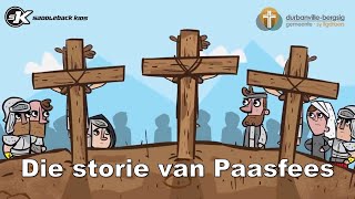 Die storie van Paasfees [upl. by Kotz]