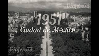 Ciudad de México 1951 [upl. by Sapienza271]