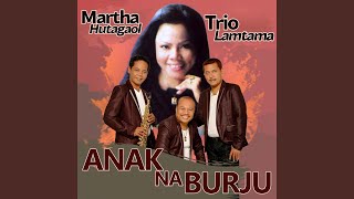 Anak Na Burju feat Trio Lamtama [upl. by Nohsyar]