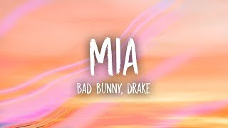 Bad Bunny Drake  MIA Lyrics [upl. by Ttenaej]