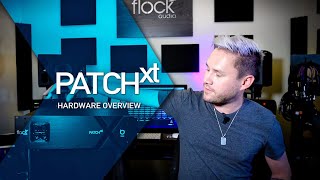 Flock Audio PATCH XT  Hardware Overview [upl. by Assin]