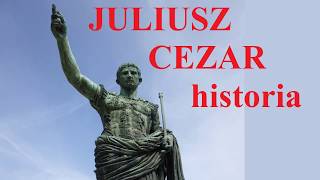 JULIUSZ CEZAR  HISTORIA [upl. by Suilenrac]