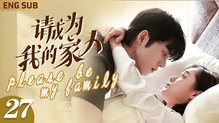 ENG SUB【請成為我的家人】EP27 契約婚姻🎀萌娃助攻💓總裁謝彬彬 夾帶私心挑婚紗，嬌妻鄭湫泓 害羞滿足他“特殊需求”💒｜霸總單身帶娃五年，竟意外偶遇孩子生母👼連騙帶哄結成歡喜冤家｜FULL [upl. by Rafael161]