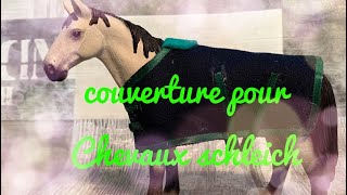 tutocouverture Réaliste Pour Chevaux Schleich [upl. by Anitsirhcairam]