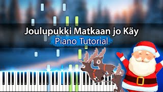 Joulupukki Matkaan jo Käy  EASY PIANO TUTORIAL [upl. by Alarick379]