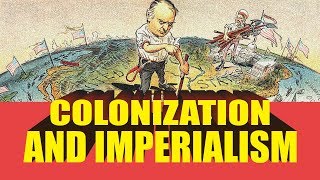 Colonization and Imperialism  The OpenBook [upl. by Kessel]