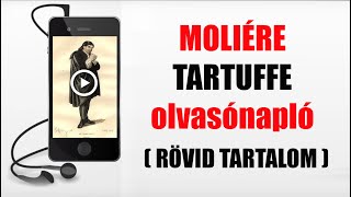 MOLIÉRE – TARTUFFE OLVASÓNAPLÓ  RÖVID TARTALOM [upl. by Lawry]