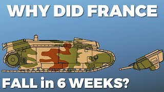 Why France was defeated in 6 Weeks [upl. by Fleisig]