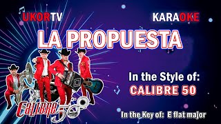 Calibre 50  La Propuesta KARAOKE [upl. by Moise]