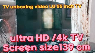 TV unboxing video LG 55 inch TV screen size 139 cm ultra HD 4k TV [upl. by Schoenburg]