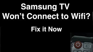 Samsung Smart TV Wont Connect to Wifi  Fix it Now [upl. by Duwe]