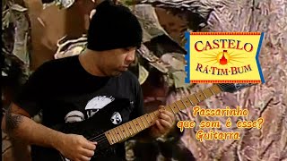 Castelo Ratimbum Passarinho que som é esse Guitarra By Ronne Alencar casteloratimbum tvcultura [upl. by Nnailuj588]