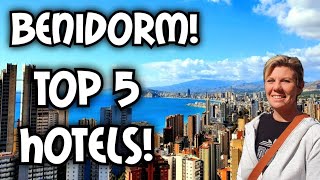 Benidorm  Top 5 Hotels [upl. by Eimat]