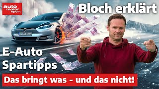 Sparen mit dem Elektroauto Das bringt was  und das bringt nichts  Bloch erklärt 233 [upl. by Martin]