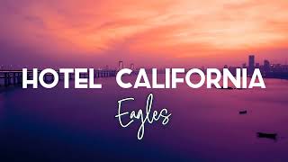 Hotel California  Eagles  Cover by Irwan Felix lyrics [upl. by Mittel707]