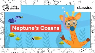 Learn Sea Animals with Toddlers  Babys Under The Sea Adventure  Neptunes Ocean  Baby Einstein [upl. by Ahsenrad]