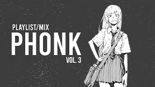 PHONK playlistmix vol3  Nanakusa Nazuna [upl. by Eillat845]