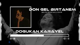 Selda Bağcan amp Aleyna Tilki  Dön Gel Birtanem Lyrics Edit [upl. by Acilgna]