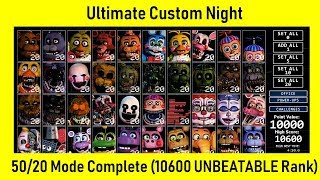 FNaF Ultimate Custom Night  5020 COMPLETE Game Complete 10600 UNBEATABLE Rank [upl. by Simon]