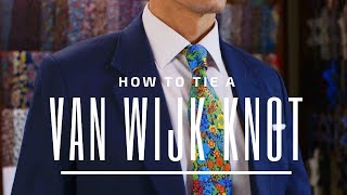 How to Tie a Van Wijk Knot  Tie Knot Tutorial [upl. by Hance339]