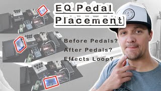 EQ Pedal Placement In the Front or in the Effects Loop [upl. by Elisabeth]