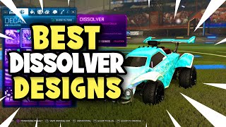 BEST DISSOLVER DESIGNS In Rocket League [upl. by Yekram773]