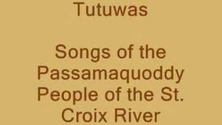 Tutuwas  Wabanaki Song [upl. by Idnor613]