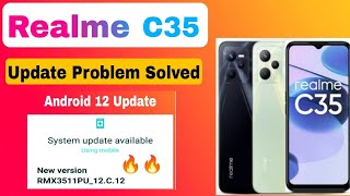 Realme C35 Update Problem Solved  Android 12 Update [upl. by Imij]