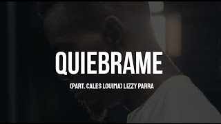 Lizzy Parra x Cales Louima  Quiébrame  LETRA [upl. by Lashonda]