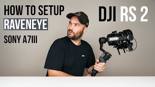 How To Set Up DJI RAVENEYE on the DJI RS2 [upl. by Malin]