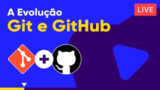 A Evolução do Git e GitHub  Curso de Git e GitHub [upl. by Adnimra]