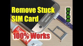 Remove Stuck SIM Card in 2 Minutes for Samsung Galaxy S7  S8  S9  S6 [upl. by Lazor]