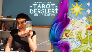 Tarot Dersi  19 XVII Yıldız Kartı [upl. by Htesil62]