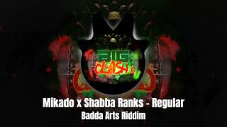 Mikado amp Shabba Ranks  Regular Badda Arts Riddim [upl. by Marcela963]