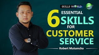 6 Essential Skills for Customer Service [upl. by Enyala]