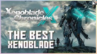 Xenoblade Chronicles X Is The Best Xenoblade amp The Best OpenWorld RPG [upl. by Mandal360]