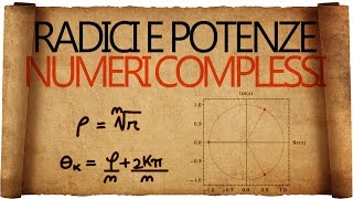 Numeri Complessi  Radici e Potenze [upl. by Etneciv636]