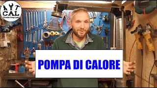 Come funziona la POMPA DI CALORE [upl. by Brasca]