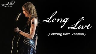 Taylor Swift  Long Live Pouring Rain Version Live on the Speak Now World Tour [upl. by Millwater]