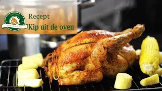 Hele kip uit de oven recept [upl. by Suryt]