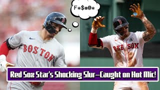 Red Sox Star’s Shocking Slur Outfielder’s Homophobic Remark Stuns Fans [upl. by Eiffe262]