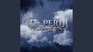 Te Perdí [upl. by Forlini]