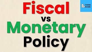 Monetary vs Fiscal Policy Explained  PART 1  Think Econ [upl. by Naivad870]