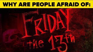 Why Are We Afraid of Friday the 13th and the Number 13 [upl. by Fira]