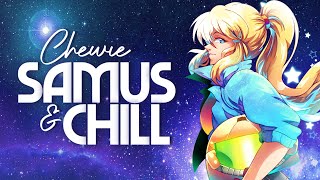 Samus amp Chill [upl. by Ecniuq597]