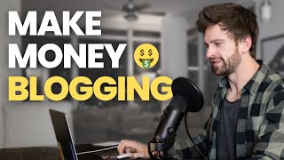 Make Money Blogging How We Built a 100000Month Blog 10 Simple Steps [upl. by Bren369]