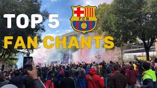 Top 5 FC Barcelona Songs  Translation  Tutorial [upl. by Shumway309]