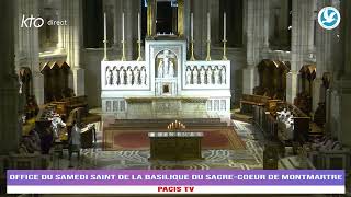 OFFICE DU SAMEDI SAINT DE LA BASILIQUE DU SACRECOEUR DE MONTMARTRE [upl. by Ahselat]