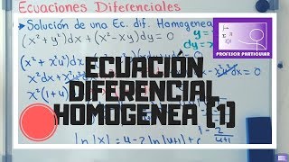 Ecuación diferencial Homogénea  Ejercicio 1 [upl. by Button]